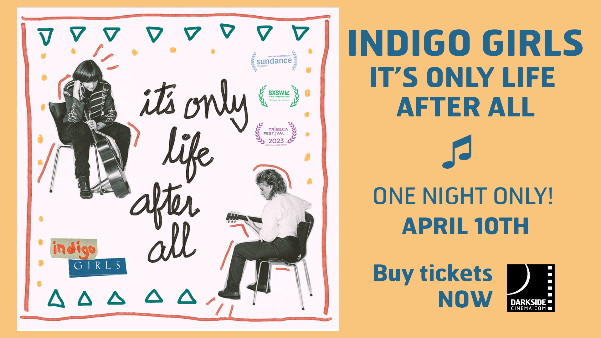 INDIGO GIRLS: IT'S ONLY LIFE AFTER ALL